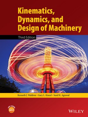 cover image of Kinematics, Dynamics, and Design of Machinery